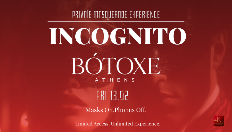 INCOGNITO – Private Masquerade Experience” at “Botoxe Club Athens”: What Happens Inside, Stays Inside!